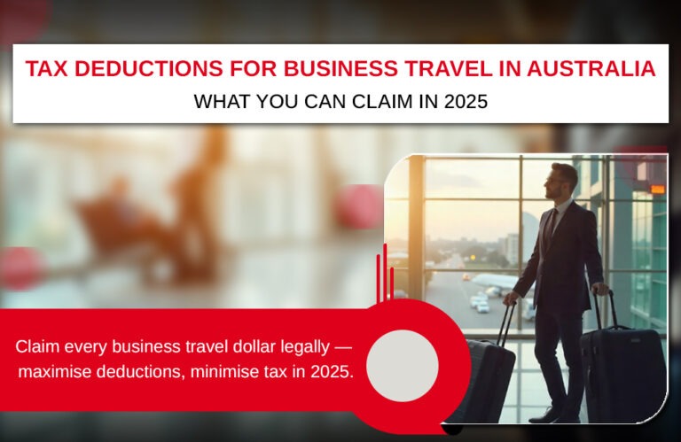 Tax Deductions for Business Travel in Australia What You Can Claim in 2025